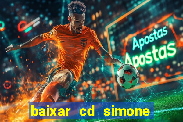 baixar cd simone mendes 2024